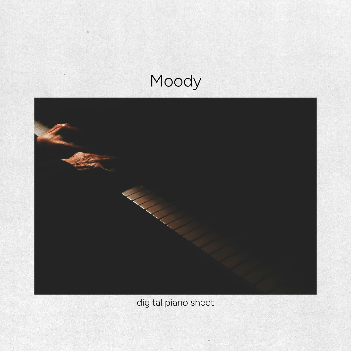 Piano Sheet - Moody